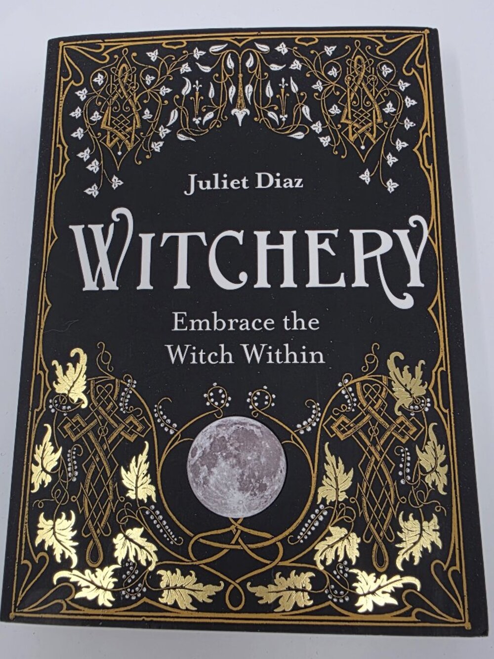 Witchery: Embrace the Witch Within - Juliet Diaz book